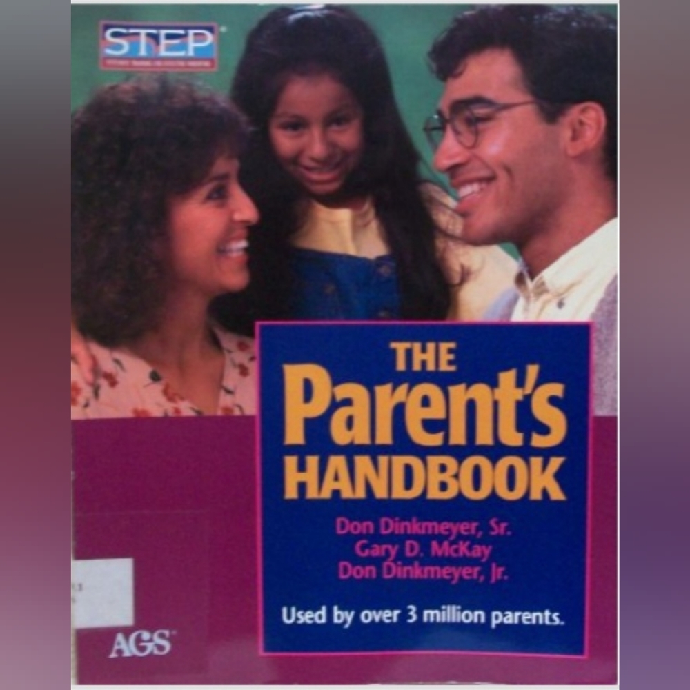 The Parent's Handbook: Systematic Training for Effective Parenting